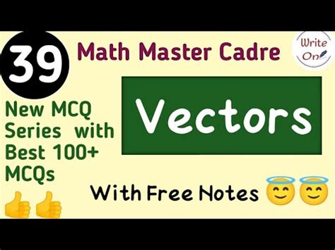 BEST 100 MCQs For Vectors Vector Algebra Master Cadre Math 2022