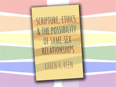 Scripture Ethics And The Possibility Of Same Sex Relationships The Rainbow Well