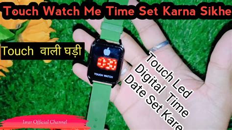 How To Set Time In Led Digital Touch Watch Led Digital Watch Time