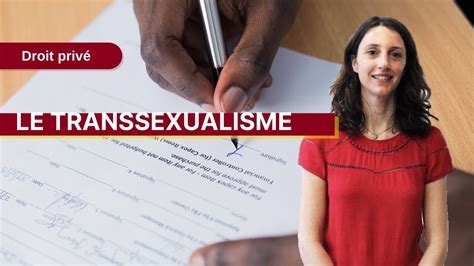 Droit Privé Le Transsexualisme Youtube