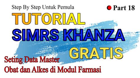 Tutorial SIMRS Khanza Cara Tambah Master Obat Di Modul Farmasi YouTube