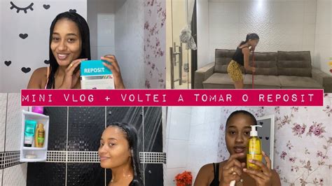 VOLTEI A TOMAR REPOSIT MINI VLOG REALZÃO LIMPEZA CUIDADOS O