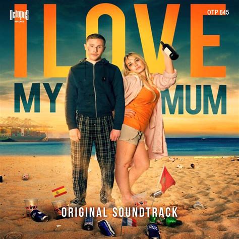 I Love My Mum Original Motion Picture Soundtrack Album By