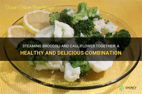 Steaming Broccoli And Cauliflower Together A Healthy And Delicious