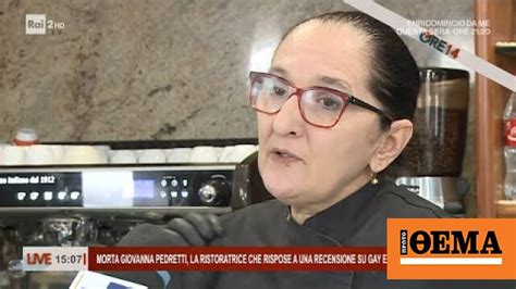 Morta Giovanna Pedretti La Ristoratrice Che Rispose A Una Recensione Su Gay Ore Del
