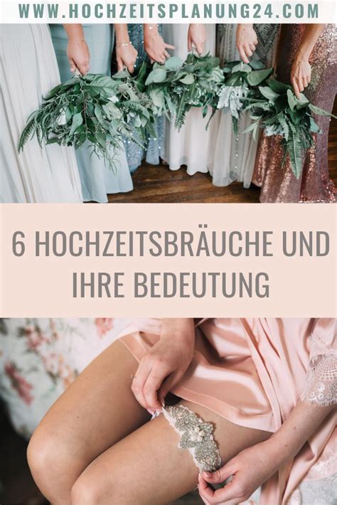 Hochzeitsbr Uche Und Ihre Bedeutung Hochzeitsbrauch Hochzeit