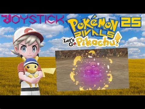 Fuck You Three Penises PART 25 Pokémon Let s Go Pikachu