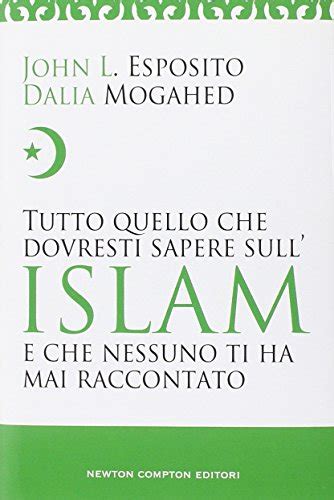 Tutto Quello Che Dovresti Sapere Sull Islam By John L Esposito Goodreads