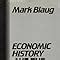 Economic History And The History Of Economics Blaug Mark