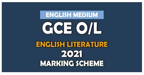 2021 2022 May O L English Literature Marking Scheme