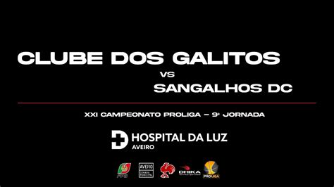 Proliga Clube Dos Galitos Vs Sangalhos Desporto Clube Youtube