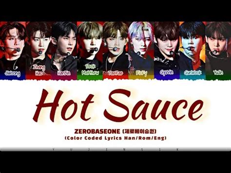 How Would Zb Zerobaseone Sing Hot Sauce By Nct Dream Color Coded Lyrics Han Rom Eng