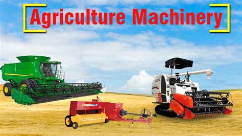 Agriculture Machinery, Types, Uses, and Importance- Khetigaadi Blog