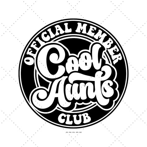 Cool Aunt Club Svg Best Aunt Svg Aunt Birthday Gift Gift For Auntie