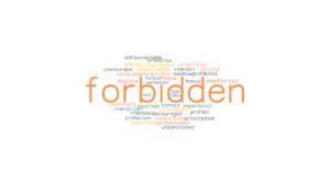 FORBIDDEN: Synonyms and Related Words. What is Another Word for ...