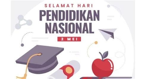 10 Gambar Menarik Ucapan Selamat Hari Pendidikan Nasional 2023 Bagikan