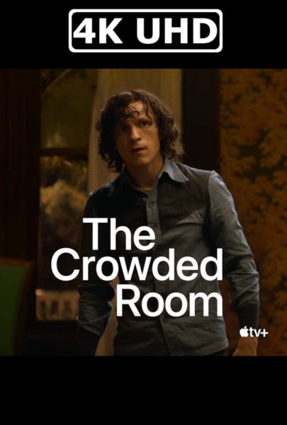 The Crowded Room Hevc Mkv K Ultra Hd Trailer Movies Digital Digest