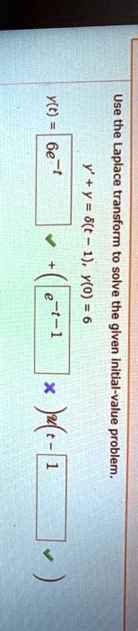 Solved Use The Laplace Transform To Solve The Given Initial Value Problem