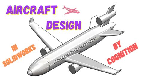 Aircraft Design Tutorial Aeroplane Design In Solidworks Md11