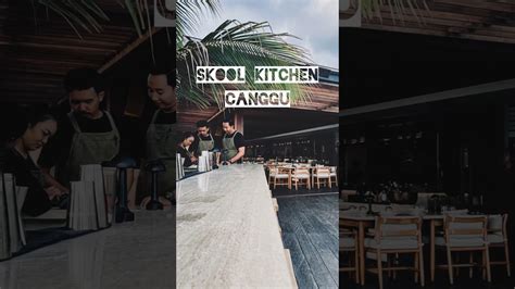 Skool Kitchen Canggu Youtube