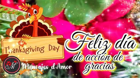 Feliz Día De Acción De Gracias Con Lindo Mensaje Para Ti 🦃 Happy