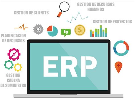 ERP Planificación de Recursos Empresariales Tipos Ventajas y Desventajas