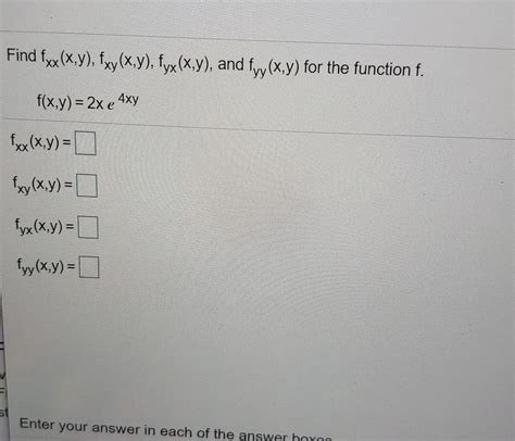 Solved Find Fxxxy Fxyxy Fyx Xy And Fyyxy For
