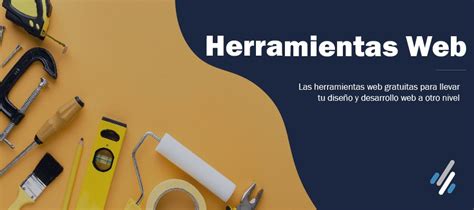 Las Mejores Herramientas Para El Dise O Web Digital Zone