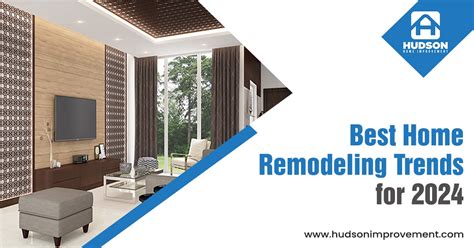 Best Home Remodeling Trends Home Remodeling Ideas 2024 Hudson