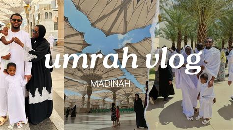 Umrah Vlog Medina YouTube