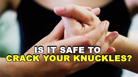 Knuckle Cracking Is It Safe To Crack Your Knuckles Bone Health