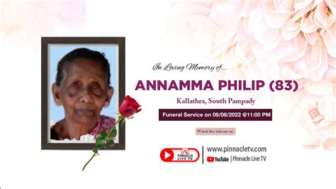 ANNAMMA PHILIP 83 Funeral Live August 09 2022 PINNACLE LIVE TV