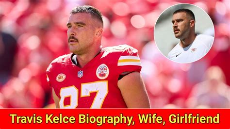 Travis Kelce Girlfriend, Age, Wife, Affairs, Records, Career, Net Worth » Biography Wallah