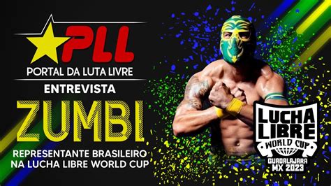 Zumbi Lucha Libre World Cup YouTube