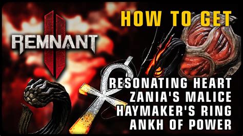 Remnant How To Get Resonating Heart Zania S Malice Haymaker S