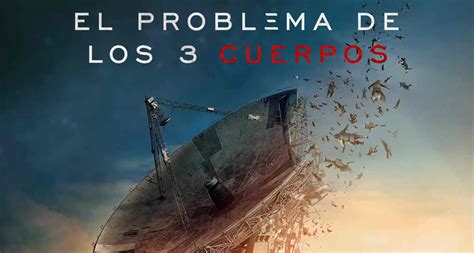 E0858 El Problema De Los 3 Cuerpos Serie Sin Spoilers