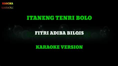 ITANENG TENRI BOLO FITRI ADIBA BILQIS Karaoke Version YouTube