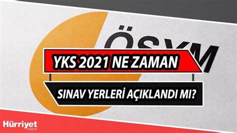 YKS 2021 ne zaman ve sonuçları ne zaman açıklanacak Son Dakika