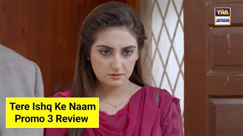 Tere Ishq Ke Naam Promo Review Tere Ishq Ke Naam Ep Promo Review