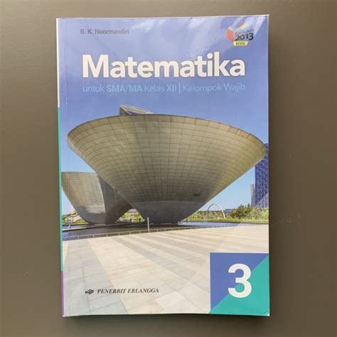 Jual Buku Matematika Kelas 12 XII SMA Erlangga K13 BK NOORMANDIRI