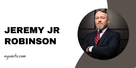 Jeremy Jr Robinson Jeremy Jr Robinson Net Worth In 2024 - Nyvents