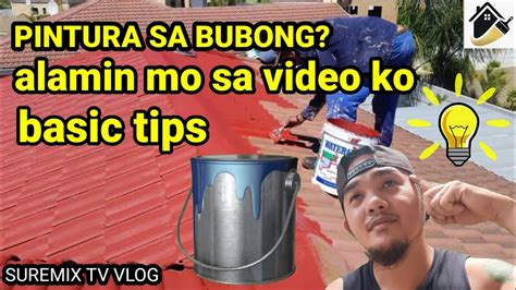 Anong Klasi Ng Pintura Ang Pwede Sa Bubong Ng Bahay At Paano Ito