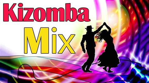 Top Kizomba Mix Music Of All Time Kizomba Mix YouTube