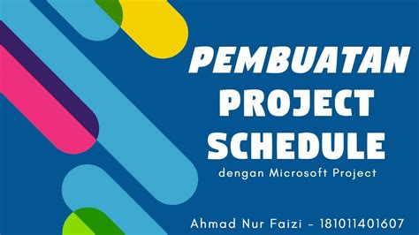 Pembuatan Project Schedule Jadwal Kegiatan Proyek Menggunakan