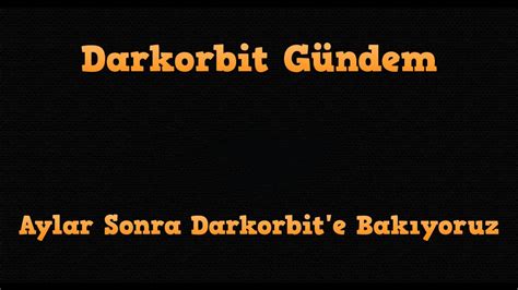 Darkorbit E Aylar Sonra Geri D N Darkorbit G Ndem De Erlendirme