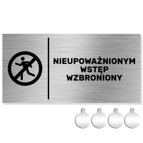 Nierdzewna Tabliczka Na Drzwi Cian Wst P Wzbroniony X Aluminium