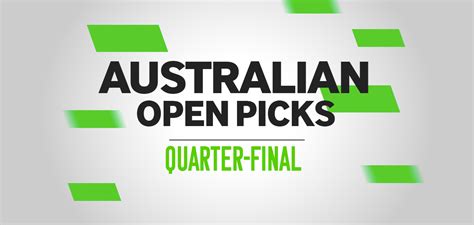 Australian Open Quarterfinals Best Bets 3630 Predictions Odds