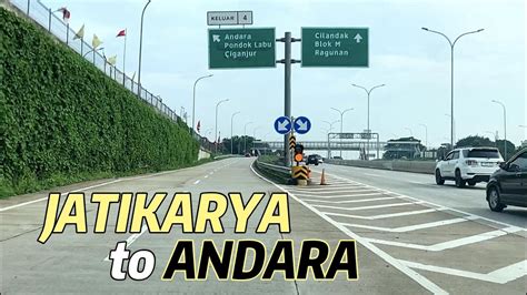 Jatikarya Bekasi To Andara Depok Via Tol Cimanggis Cibitung Tol