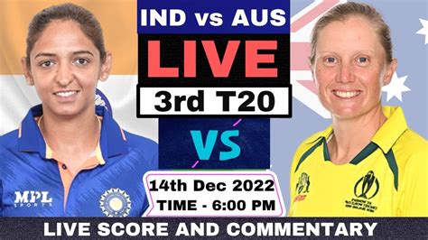 Live Indw Vs Ausw 3rd T20 India Women Vs Australia Women Live T20