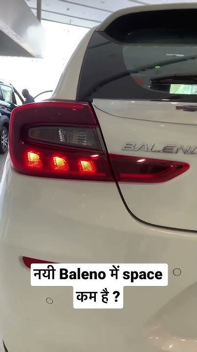 नयी Baleno में Space कम है Shorts Youtube